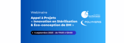 Appel à Projets 
« Innovation en Stérilisation & Éco-conception de DM »